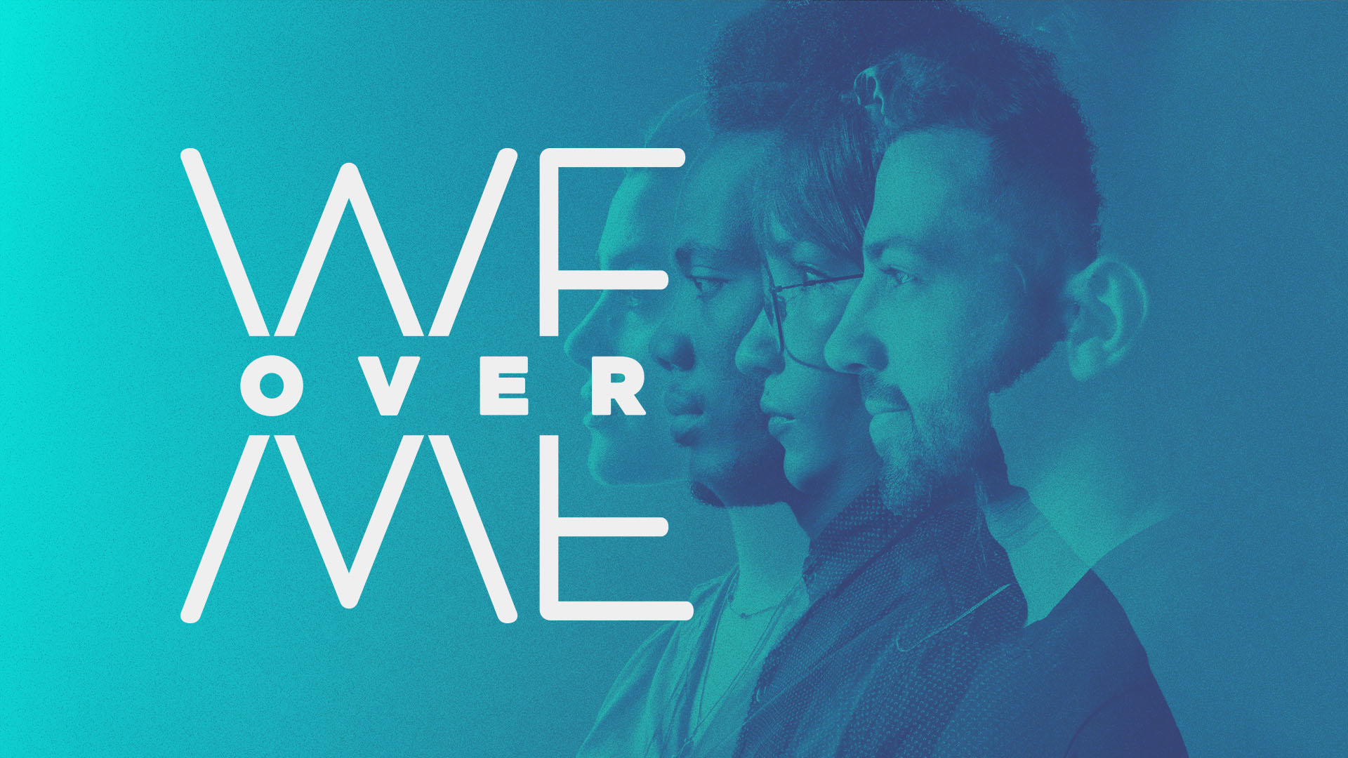 We Over Me